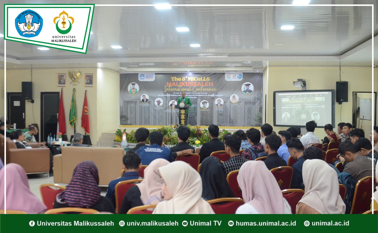 Fakultas Hukum Unimal Gelar MICoLLS 2023 tentang Kontribusi Hukum Adat dan Islam dalam Pembangunan